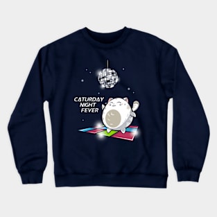 Caturday Night Fever Crewneck Sweatshirt